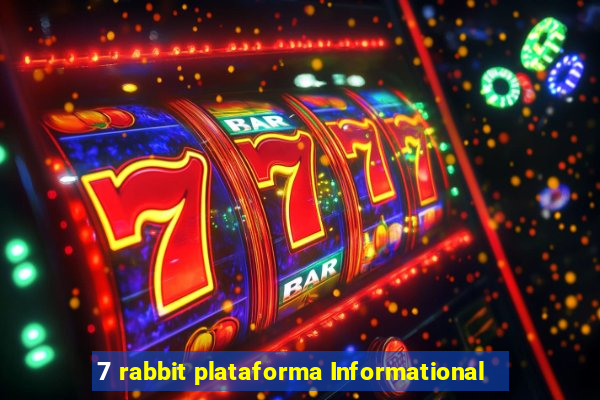 7 rabbit plataforma Informational